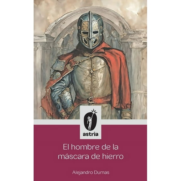 El hombre de la máscara de hierro (Hardcover)