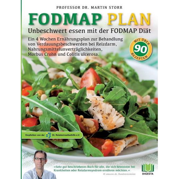 Der FODMAP Plan - Unbeschwert essen mit der FODMAP Diät: Ein 4 Wochen Ernährungsplan zur Behandlung von Verdauungsbeschw, (Paperback)
