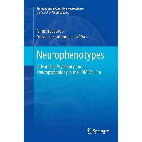 Innovations in Cognitive Neuroscience Neurophenotypes: Advancing Psychiatry and Neuropsychology in the Omics Era, (Paperback)