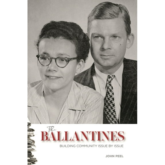 The Ballantines: Building Community Issue by Issue, (Paperback)