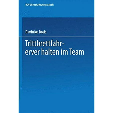 Trittbrettfahrerverhalten Im Team Ebs Forschung Schriftenreihe Der European Business School Schloss Reichartshausen German Edition Walmart Canada