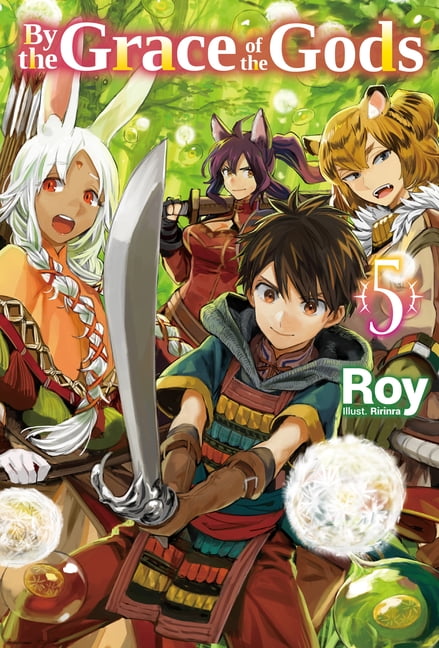 By the Grace of the Gods (Light Novel): By the Grace of the Gods