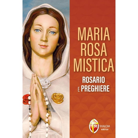 autori vari Maria Rosa Mistica. Rosario e preghiere (Paperback)