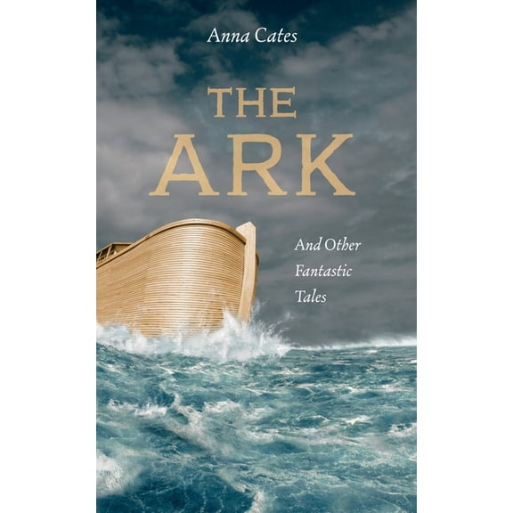 The Ark: And Other Fantastic Tales, (Paperback)
