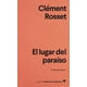 thumbnail image 1 of EL LUGAR DEL PARAÍSO ANAGRAMA Tres Estudios CLEMENT ROSSET, 1 of 2