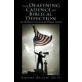 thumbnail image 2 of The Deafening Cadence of Biblical Defection: Can Christianity Survive in an Anti-Christian America?, (Paperback), 2 of 2