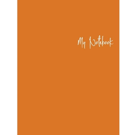 My Notebook: Unlined Notebook - Large (8.5 X 11 Inches) - 100 Pages