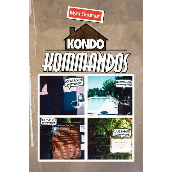 Kondo Kommandos  Paperback  1436369940 9781436369947 Myer Seidman