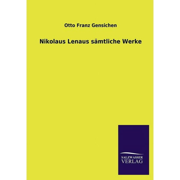 Nikolaus Lenaus sämtliche Werke (Paperback)