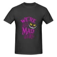 thumbnail image 6 of 180g Cotton Unisex T-Shirt - "We're All Mad Here" Graphic, Black/White, S-5XL, 6 of 6