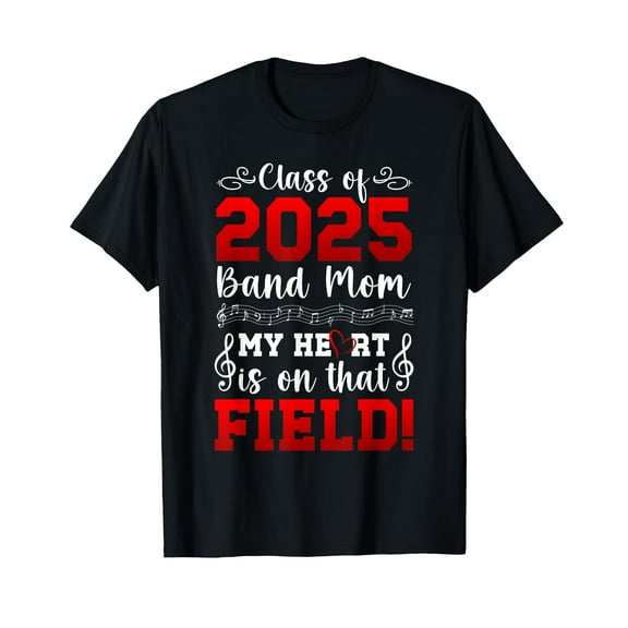 Class Of 2025 Senior Band Mom Senior Marching Band Mama T-Shirt