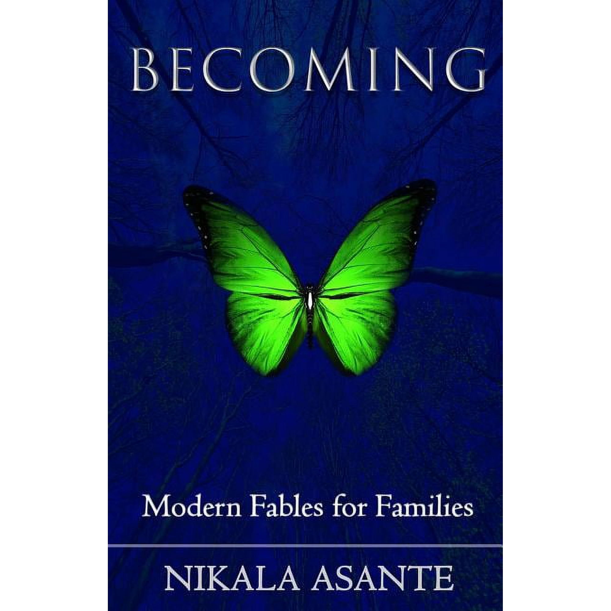 Becoming: Modern Fables for Families (Paperback)