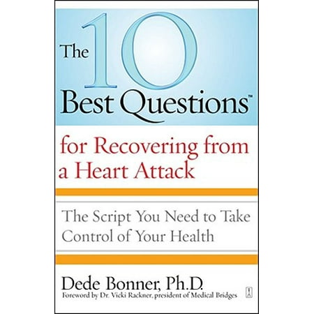 The 10 Best Questions for Recovering from a Heart Attack - (10 Best Coaching Questions)