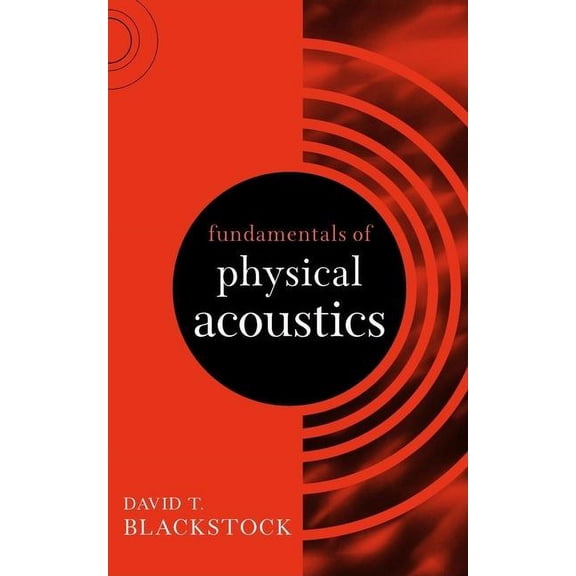 Fundamentals of Physical Acoustics, (Hardcover)