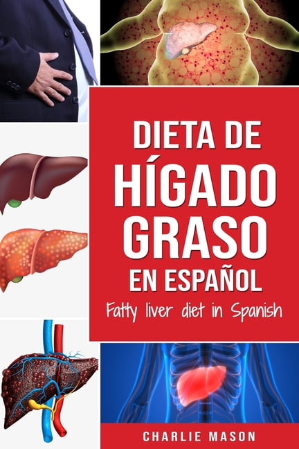 dieta-de-h-gado-graso-en-espa-ol-fatty-liver-diet-in-spanish-paperback