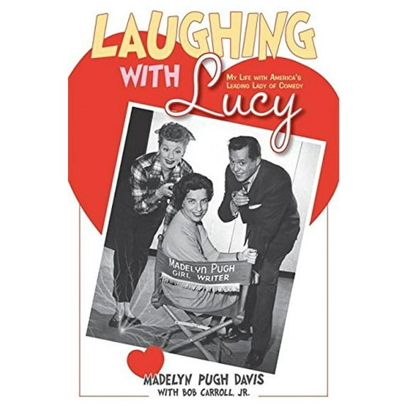 Pre-Owned Laughing with Lucy: My Life with America's Leading Lady of Comedy (Paperback) 1578603056 9781578603053
