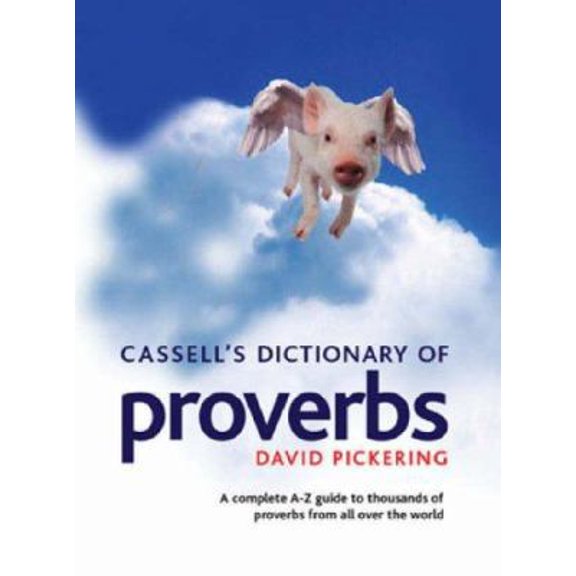 Pre-Owned Cassell's Dicitonary of Proverbs (Hardcover) 0304357383 9780304357383