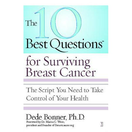 The 10 Best Questions for Surviving Breast Cancer -