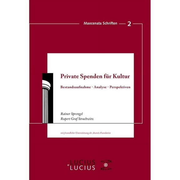 Maecenata Schriften Private Spenden fÃ¼r Kultur, Book 2, (Paperback)