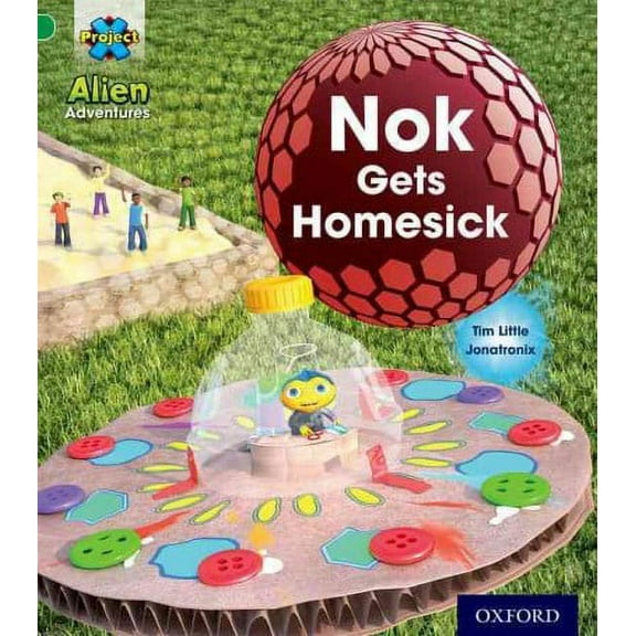 Project X: Alien Adventures: Green: Nok Gets Homesick