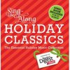 Sing Along Holiday Classics: The Essential Holiday Music Collection