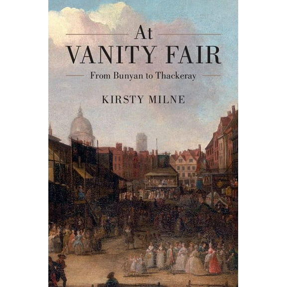 At Vanity Fair: From Bunyan to Thackeray, (Hardcover)