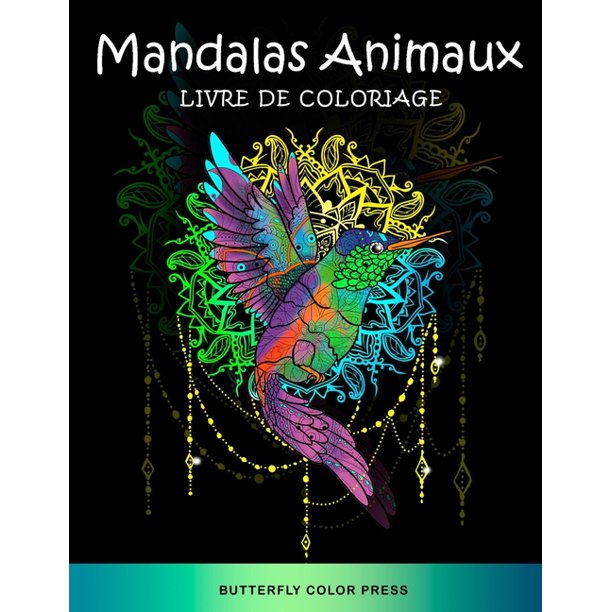 Mandalas Animaux Livre De Coloriage Livre De Coloriage Pour Adultes Paperback Walmart Com Walmart Com