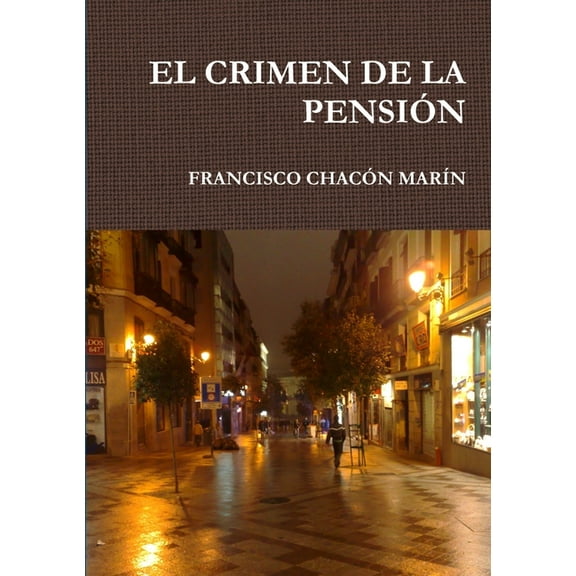 El Crimen de la Pensión, (Paperback)