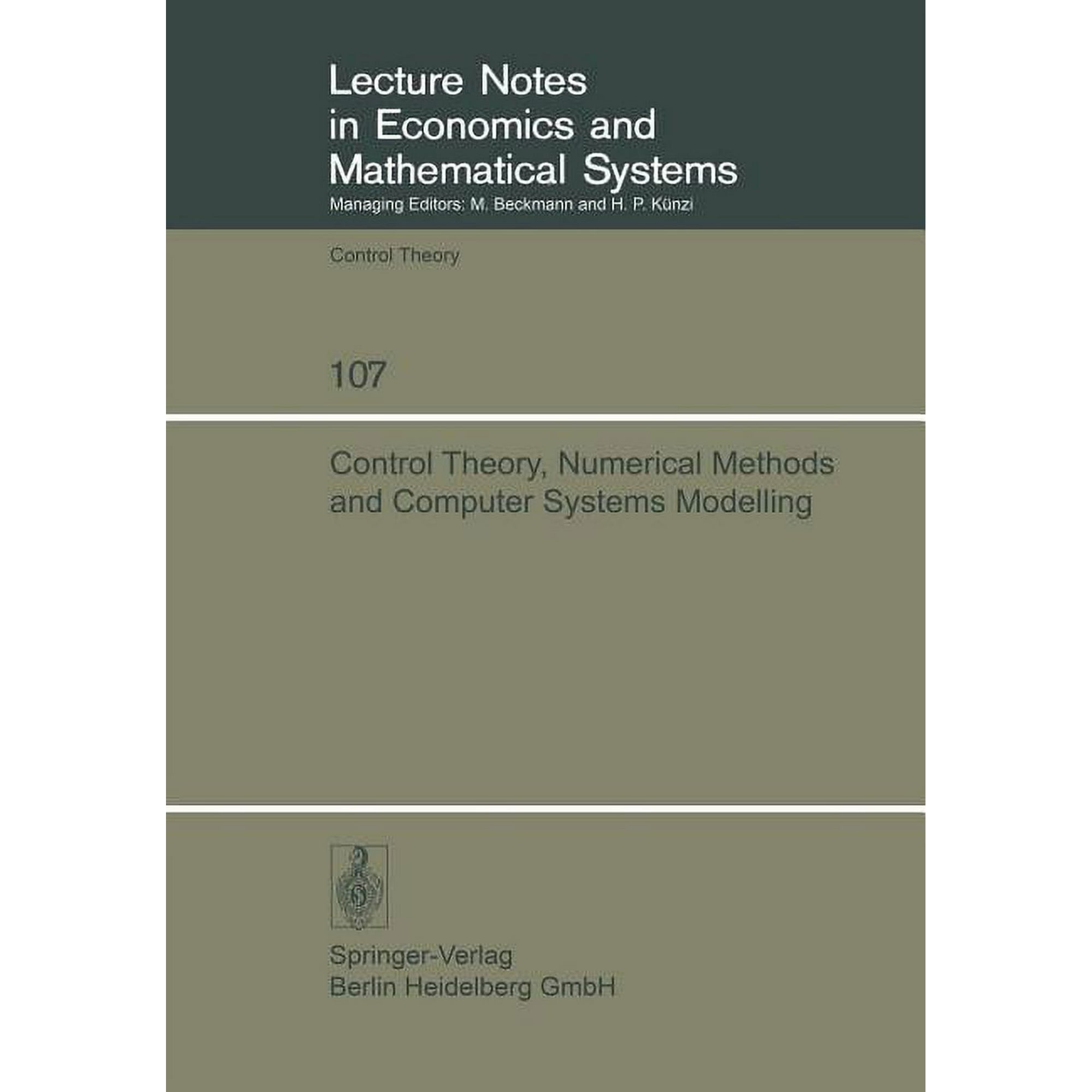 Lecture Notes in Economic and Mathematic Control Theory Numerical Methods and Computer Systems Modelling: International Symposium Rocquencourt June 17-21 197 Book 107 (Paperback)