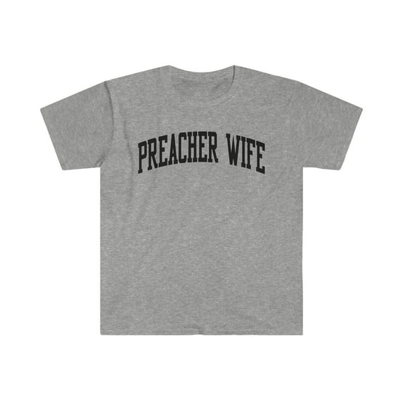 Preacher Wife Shirt, Gifts, Tshirt, Tee