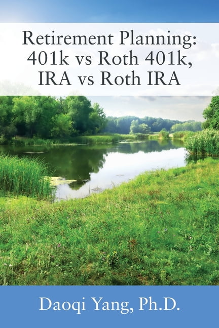 roth ira 401k vs walmart