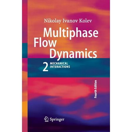 Multiphase Flow Dynamics 2 Mechanical Interactions