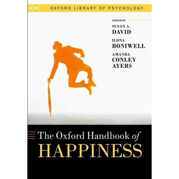 Oxford Library of Psychology Oxford Handbook of Happiness, (Paperback)