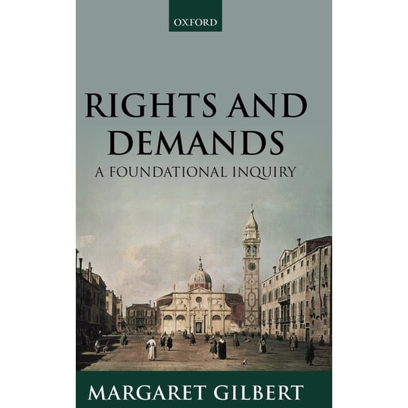 Rights and Demands: A Foundational Inquiry, (Hardcover)