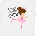 thumbnail image 4 of Inktastic I Make This Look Easy Ballerina Dancing Boys or Girls Toddler T-Shirt, 4 of 5