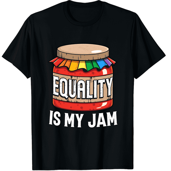 Equality Is My Jam LGBTQ Pride Rainbow Jar Unisex Adult Black T-Shirt