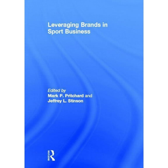 Leveraging Brands in Sport Business, (Hardcover)