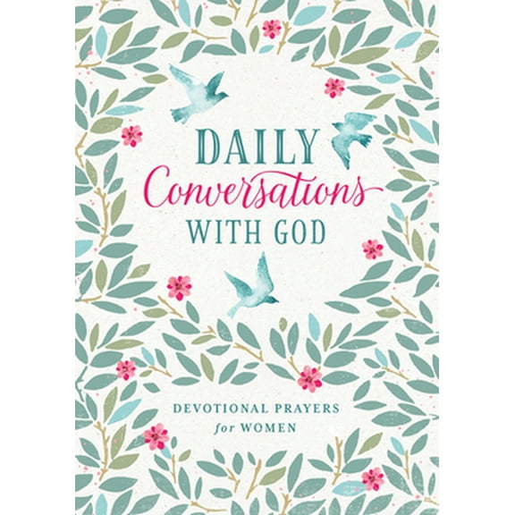 Pre-Owned Daily Conversations with God: Devotional Prayers for Women (Paperback) 1636092969 9781636092966