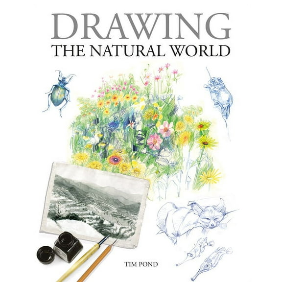 Drawing the Natural World, (Hardcover)