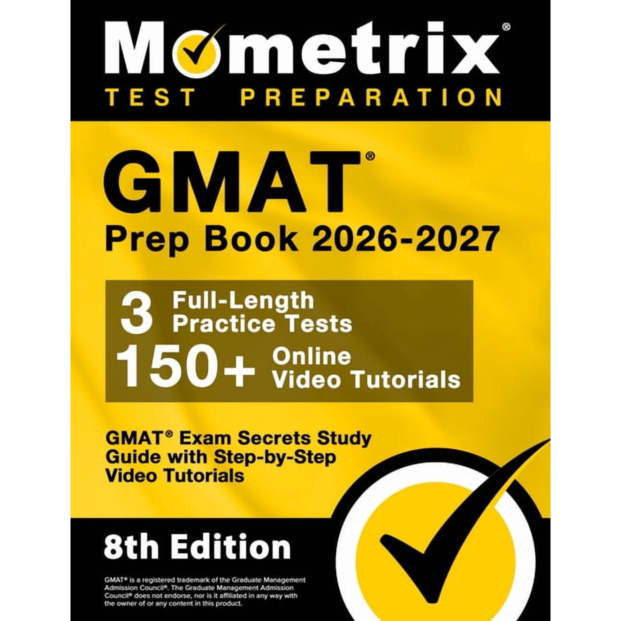 GMAT Prep Book 2026-2027 - GMAT Exam Secrets Study Guide, Full-Length Practice Test, Step-By-Step Video Tutorials: [8th , (Paperback)
