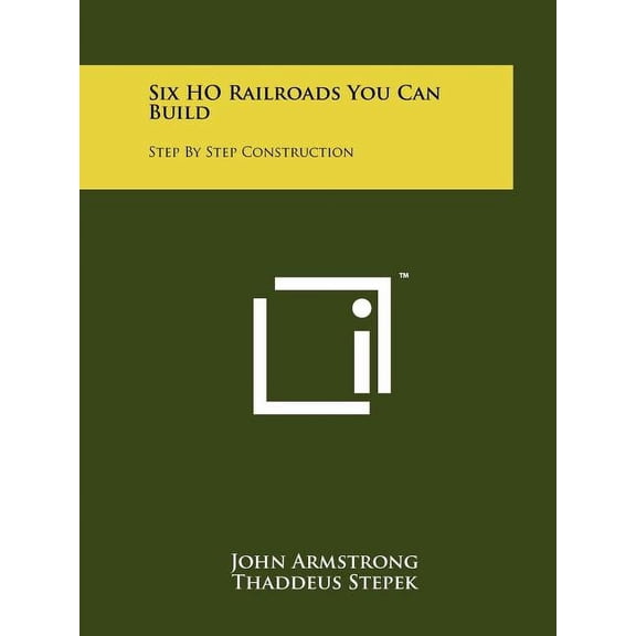 Six HO Railroads You Can Build: Step By Step Construction (Paperback)