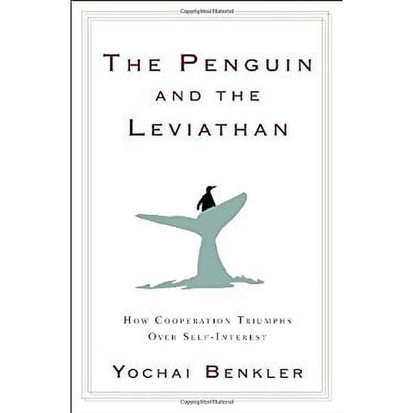 Pre-Owned The Penguin and the Leviathan : How Cooperation Triumphs over Self-Interest 9780385525763