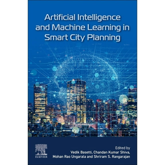 Artificial Intelligence and Machine Learning in Smart City Planning, (Paperback)