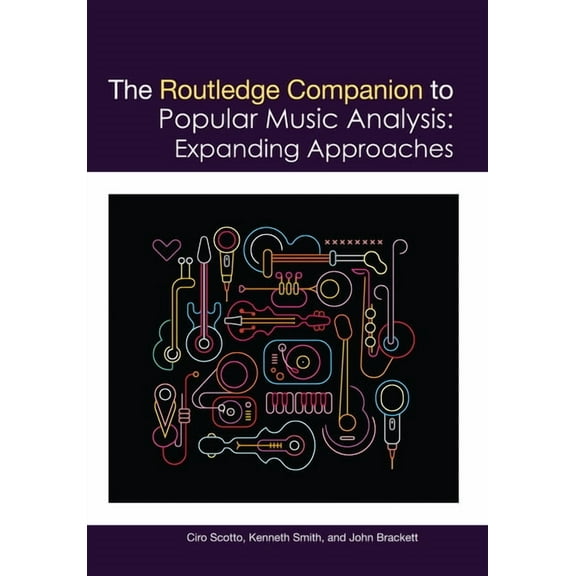 Routledge Music Companions The Routledge Companion to Popular Music Analysis: Expanding Approaches, (Paperback)