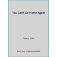 thumbnail image 1 of Pre-Owned You Can't Go Home Again (Unknown) 0060804785 9780060804787, 1 of 1