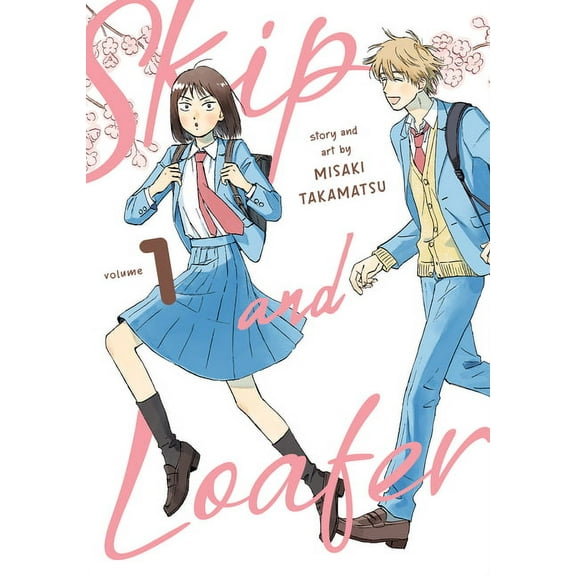 Skip and Loafer: Skip and Loafer Vol. 1 (Series #1) (Paperback)