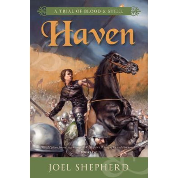 Pre-Owned Haven (Trial of Blood & Steel, Book 4) (Paperback) 1616143630 9781616143633