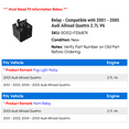 thumbnail image 2 of Relay - Compatible with 2001 - 2005 Audi Allroad Quattro 2.7L V6 2002 2003 2004, 2 of 2