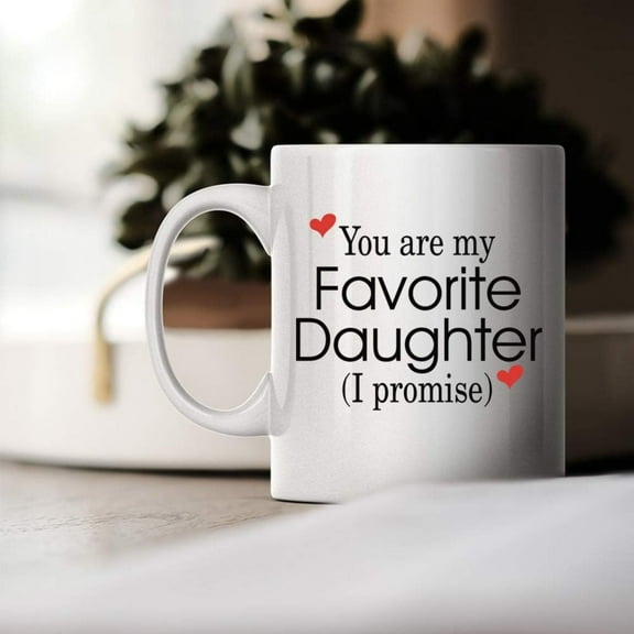 Funny Family Coffee Mug - 11oz "You Are My Favorite Daughter (I Promise)" Sarcastic Humor Gift Mug with Red Heart Accents - White Cup for Daughter, Birthday, Christmas, Mother's Day,