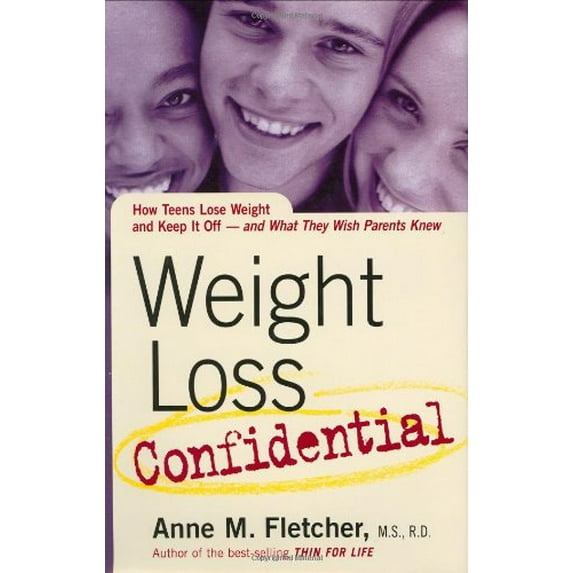 Pre-Owned Weight Loss Confidential: How Teens Lose Weight and Keep It Off - And What They Wish Parents Knew (Hardcover) 061843366X 9780618433667